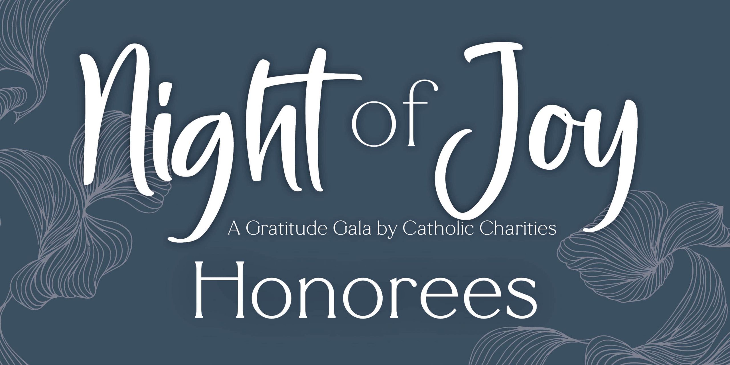 Catholic Charities honors gifts of time, treasure at Night of Joy
